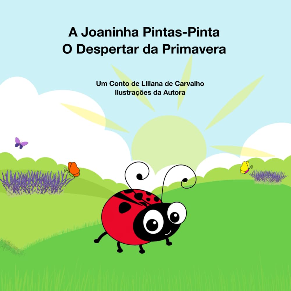 capítulo por capítulo baixar A Joaninha Pintas-Pinta: O Despertar da Primavera (Portuguese Edition)