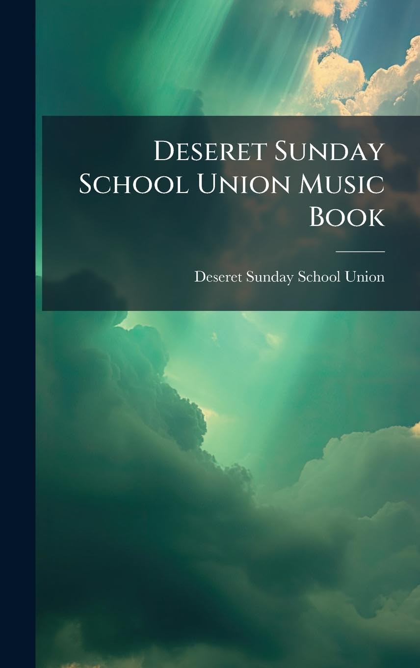 Deseret Sunday School Union Music Book baixar o livro de graça