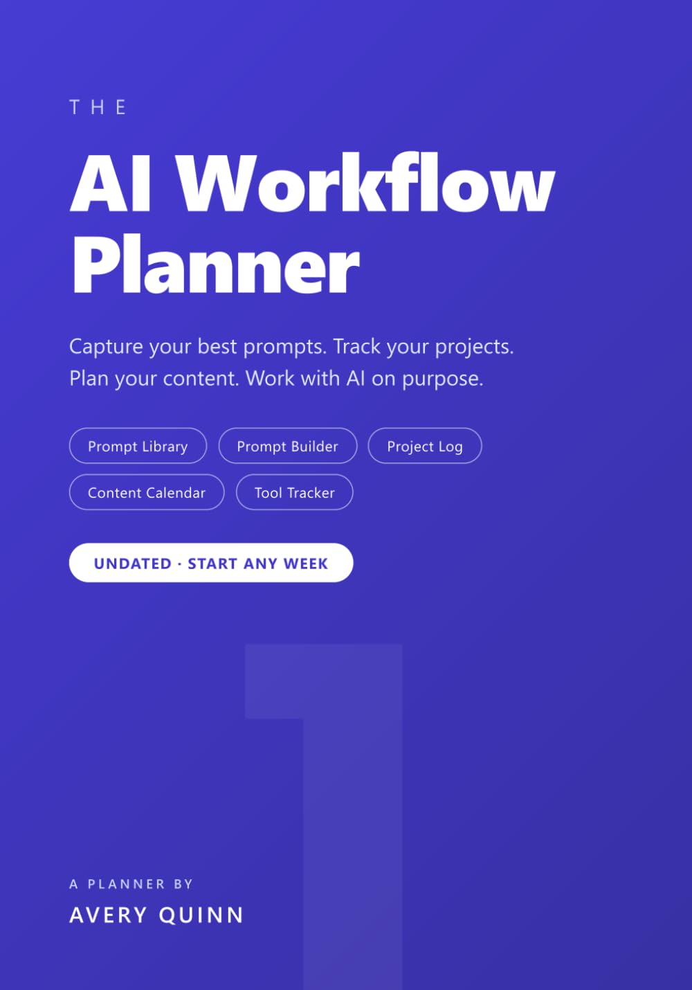 ler totalmente AI Workflow Planner: Prompt Tracker, Project Log & Content Calendar for AI-Powered Professionals (Portuguese Edition)