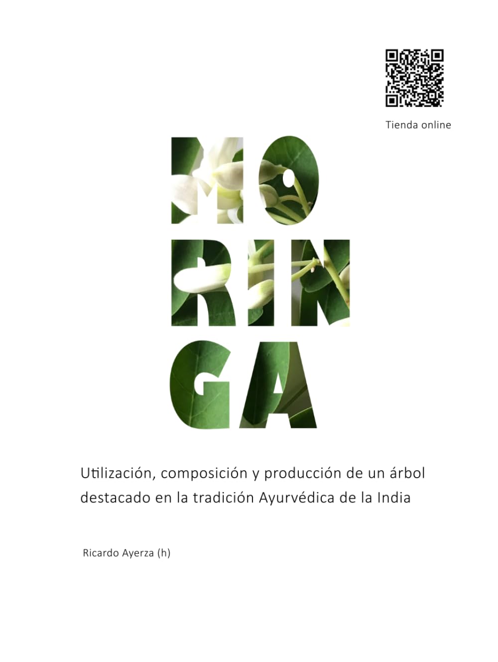 ler totalmente Moringa: Utilización, composición y producción de un árbol destacado en la tradición Ayurvédica de la India (ZONAS ARIDAS) (Spanish Edition)