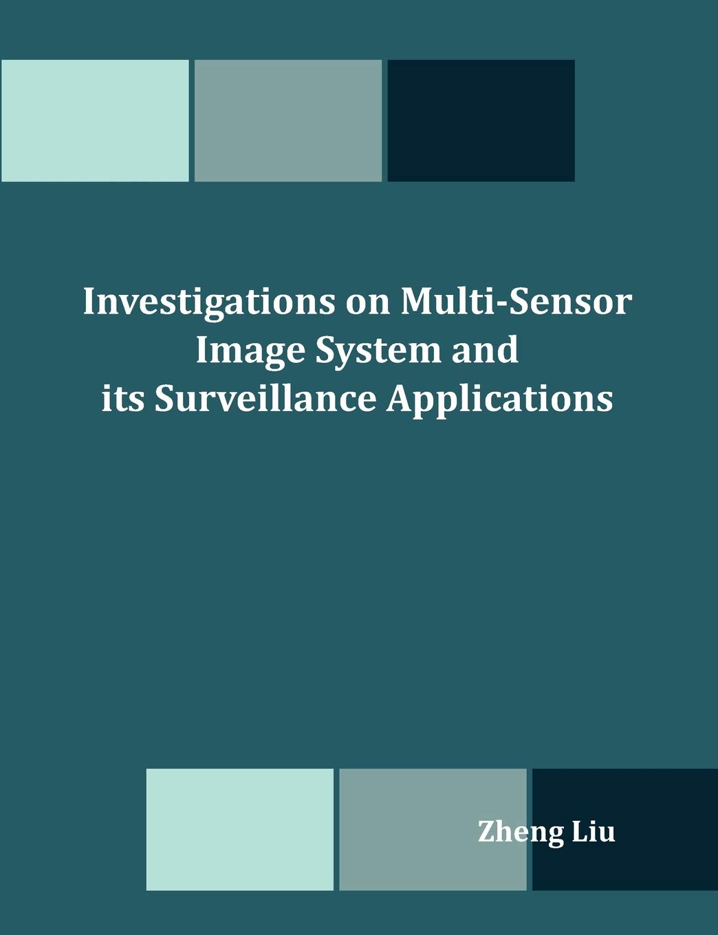 ler totalmente Investigations on Multi-Sensor Image System and its Surveillance Applications
