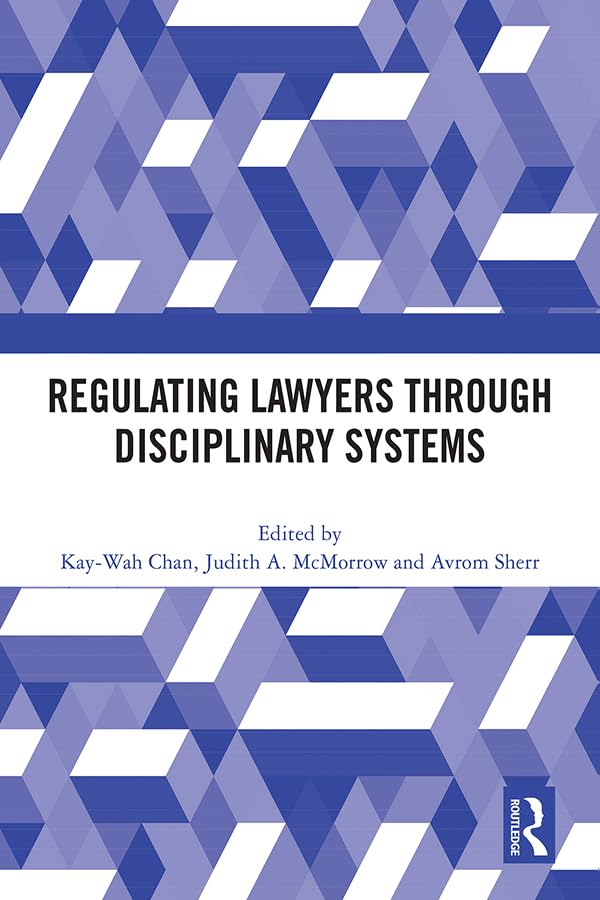 Regulating Lawyers Through Disciplinary Systems (English Edition) baixar livro de graça