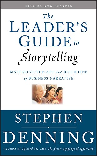 capítulo por capítulo baixar The Leader's Guide to Storytelling: Mastering the Art and Discipline of Business Narrative (Jossey-Bass Leadership Series) (English Edition)