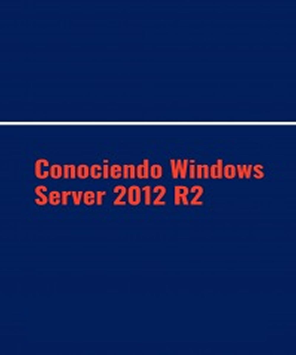 Conociendo Windows Server 2012 R2 (Textos técnicos) (Spanish Edition) baixar livro de graça
