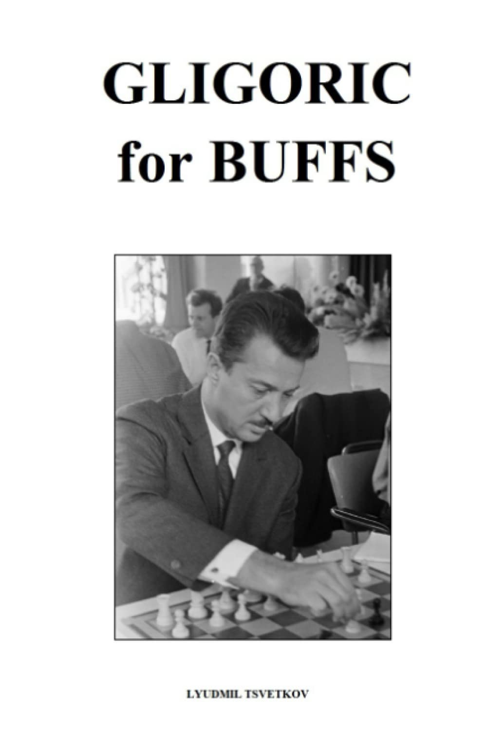 ler totalmente Gligoric for Buffs (Chess Players for Buffs)