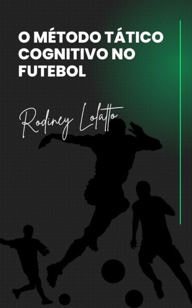 O método tático cognitivo no futebol baixar livro de graça