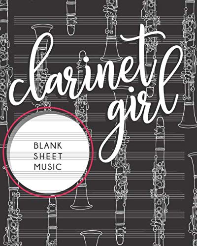 capítulo por capítulo baixar Clarinet Girl Blank Sheet Music: Notebook | 8x10" 150 Pages 12 Staves Without Clefs | Staff Paper for Composing | Clarinet Designer Cover