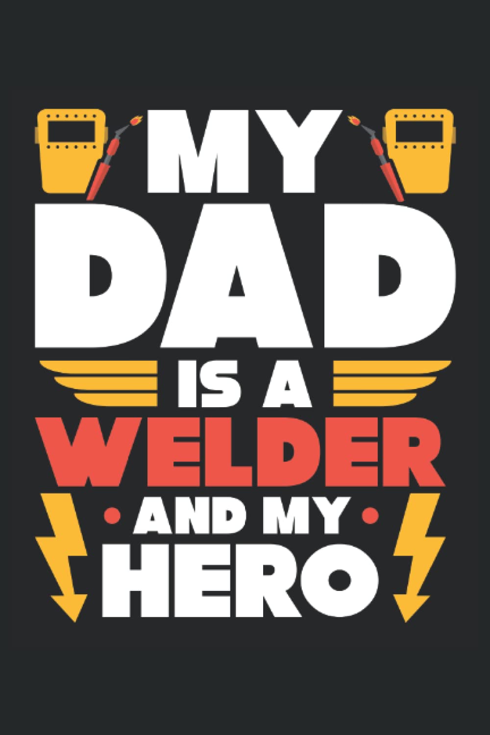 capítulo por capítulo baixar My Dad Is A Welder And My Hero: Welder Notebook, Welding Notebook and Notepad, Welder Journal and Log Book, Medium Ruled, 100 Pages, 6"x9"