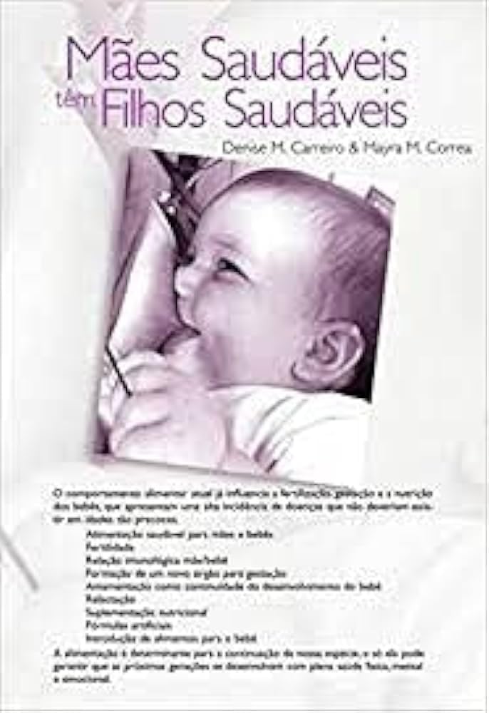 ler totalmente Maes Saudaveis Tem Filhos Saudaveis