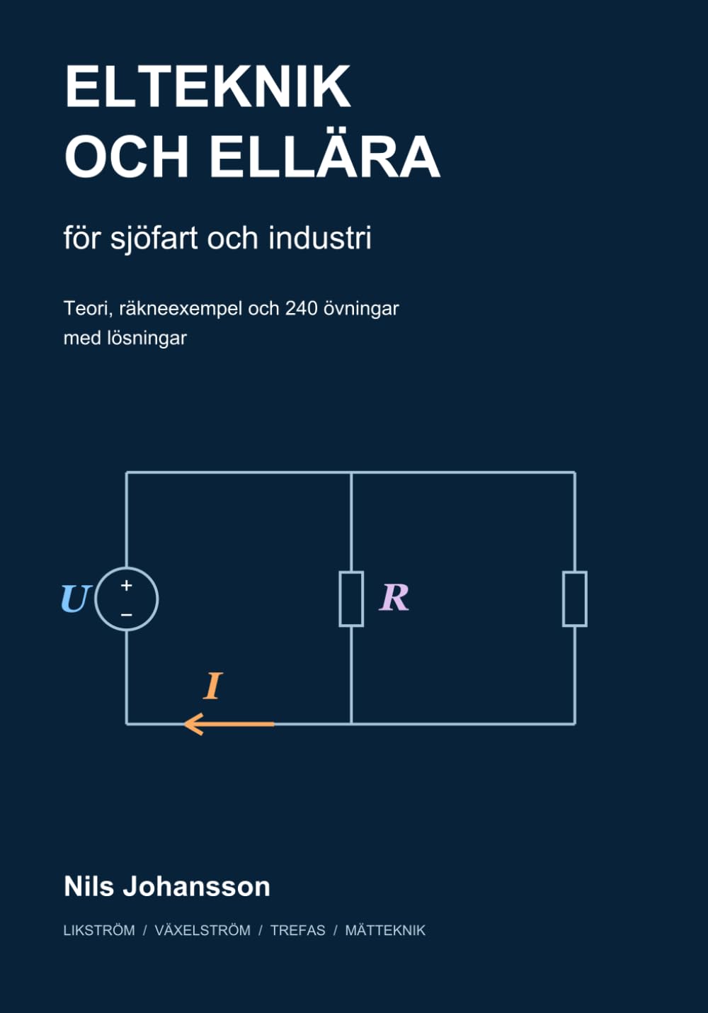 capítulo por capítulo baixar Elteknik och ellära för sjöfart och industri: Teori, räkneexempel och 240 övningar med lösningar (Swedish Edition)