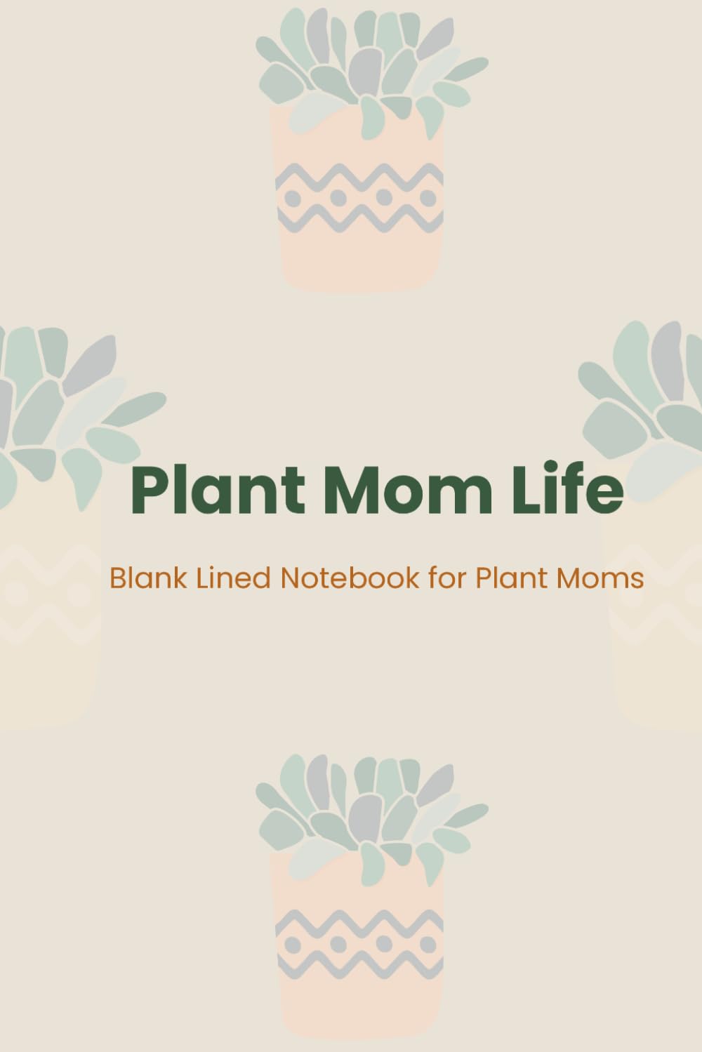 capítulo por capítulo baixar Plant Mom Life: Blank Lined Notebook for Plant Moms – 120 Pages for Notes, To-Do Lists and Plant Care Tracking