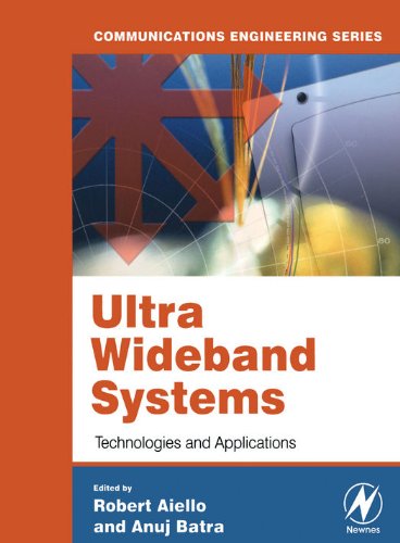 Ultra Wideband Systems: Technologies and Applications (Communications Engineering (Paperback)) (English Edition)