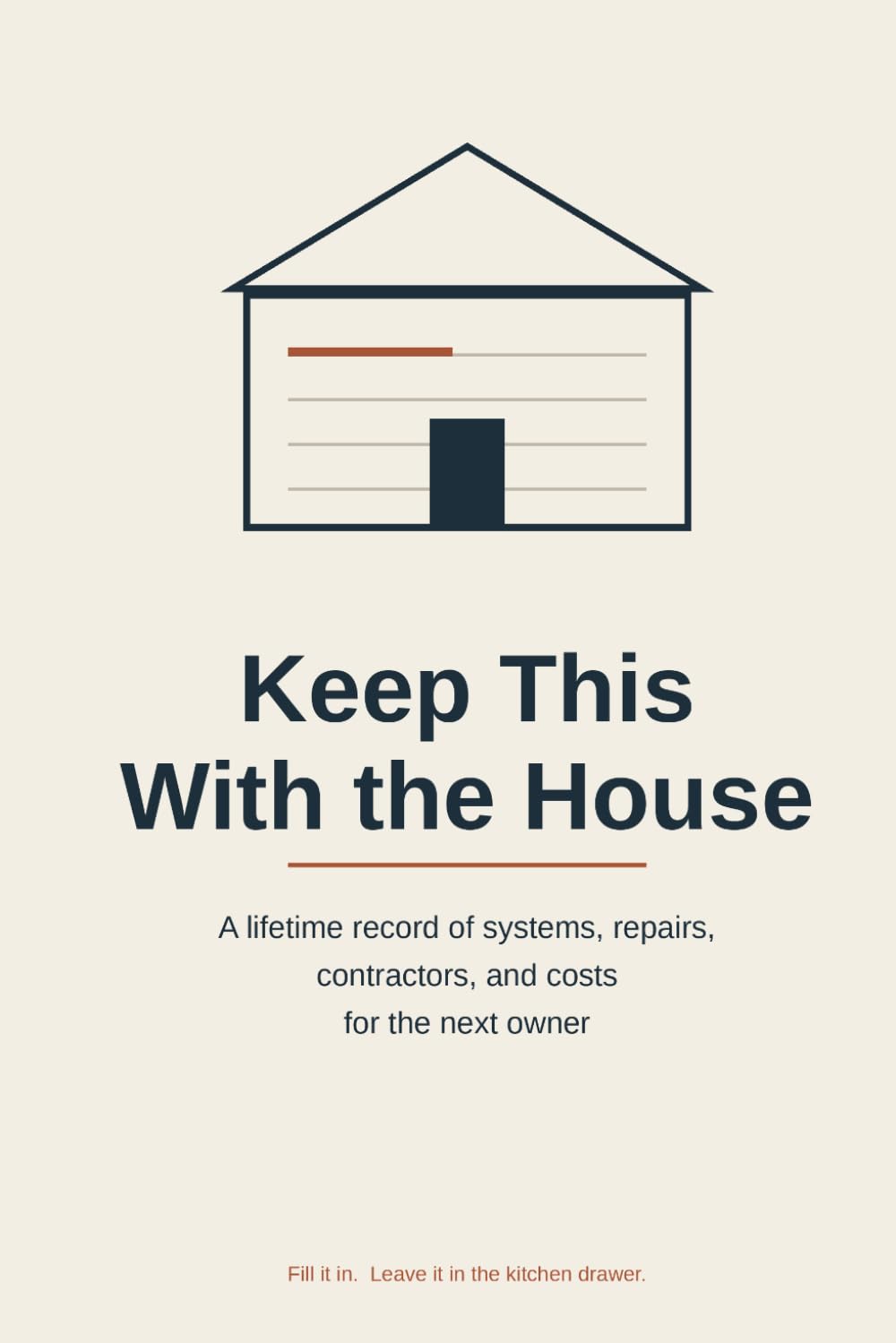 capítulo por capítulo baixar Keep This With the House: A Lifetime Record of Systems, Repairs, Contractors, and Costs for the Next Owner
