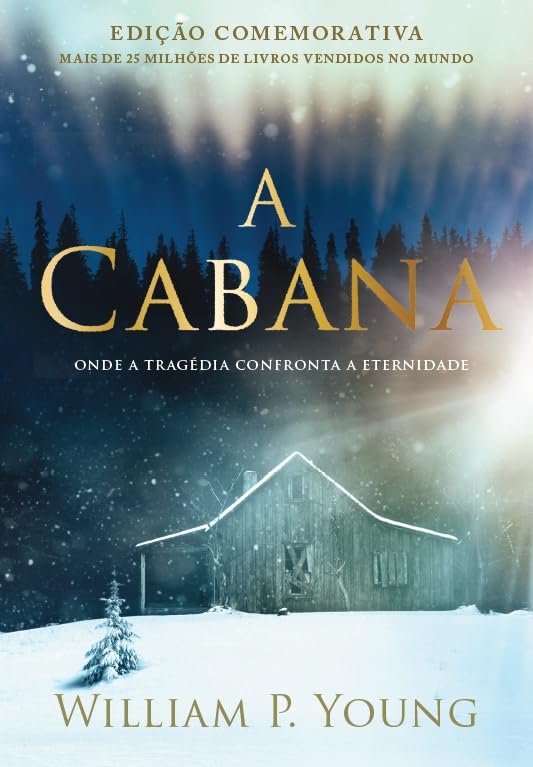 ler totalmente A cabana - Edição comemorativa
