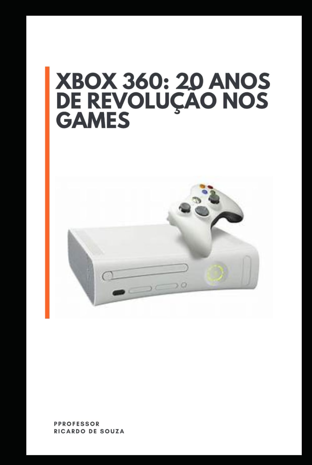 ler totalmente X Box: 20 Anos de Revolução dos Games (Portuguese Edition)