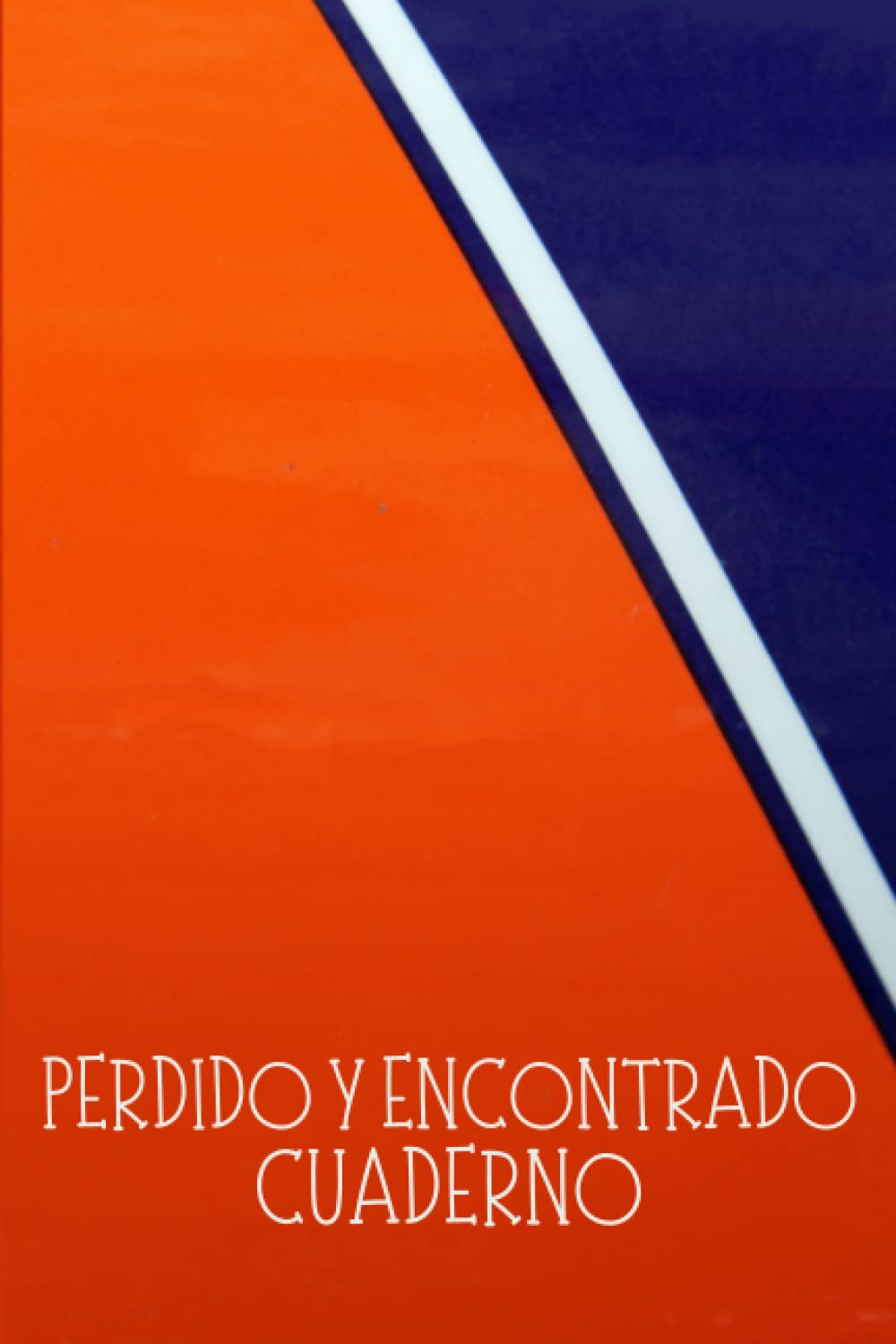 capítulo por capítulo baixar Cuaderno Perdido y Encontrado: Mantenga un registro de cada artículo y dinero encontrado | Hoteles, Museos, Parques de atracciones, Escuelas, Establecimientos comerciales (Spanish Edition)