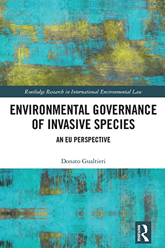 Environmental Governance of Invasive Species: An EU Perspective (Routledge Research in International Environmental Law) (English Edition) baixar livro de graça