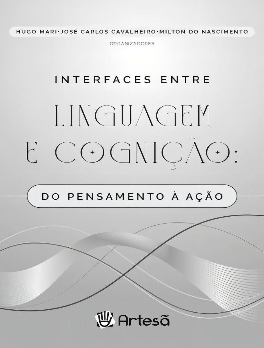 Interfaces entre linguagem e cognição: do pensamento à ação