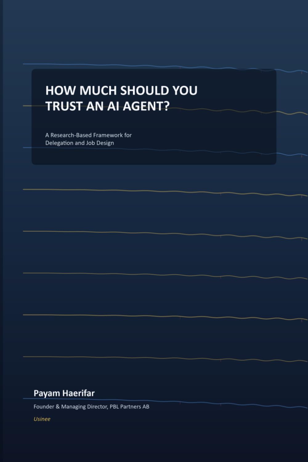 capítulo por capítulo baixar How Much Should You Trust an AI Agent?: A Research-Based Framework for Delegation and Job Design