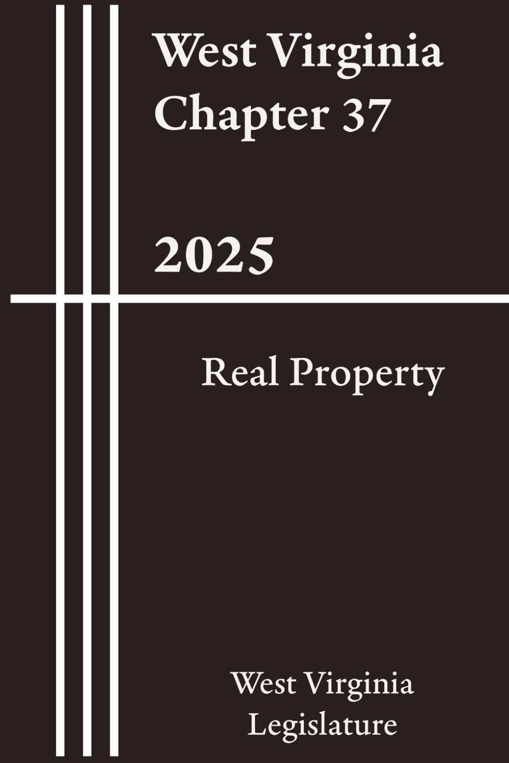 West Virginia Chapter 37 – Real Property 2025 baixar livro de graça