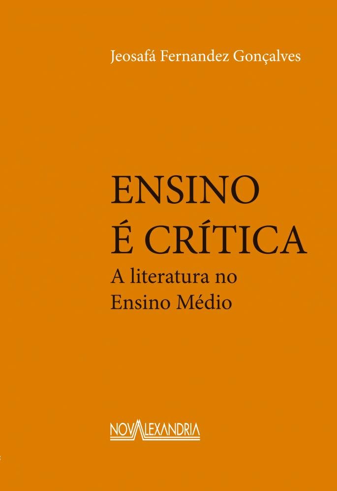 Ensino e Crítica. A Literatura no Ensino Médio baixar o livro de graça