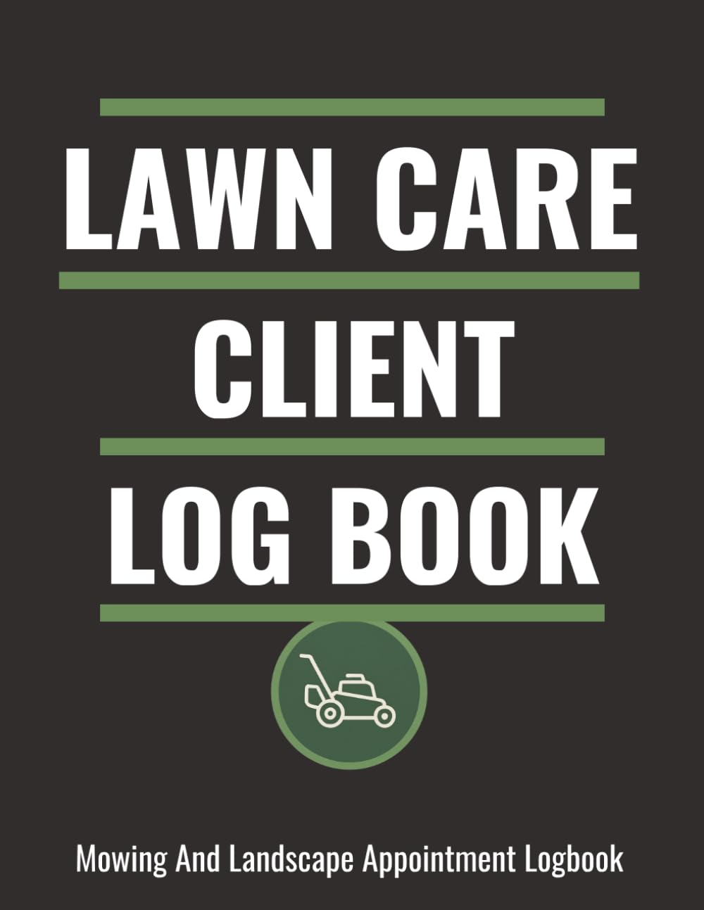 ler totalmente Lawn Care Client Log Book - Mowing And Landscape Appointment Logbook: Organize Client Details, Job Schedules, Payment Records & Service History