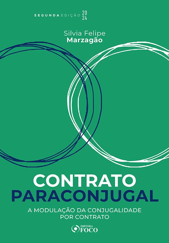 Contrato Paraconjugal - 2ª Ed - 2024: A Modulação da Conjugalidade por Contrato baixar o livro de graça