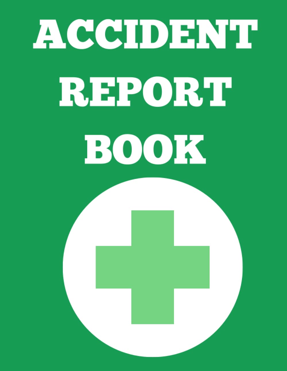 Accident Report Log For Business: Incident Log Book Health And Safety Reports baixar o livro de graça