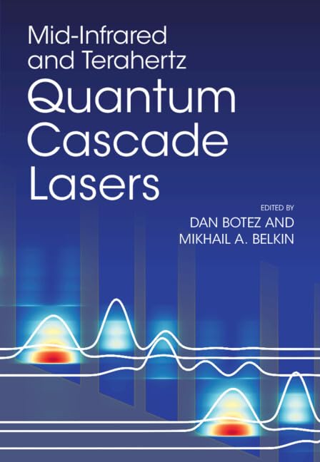 Mid-Infrared and Terahertz Quantum Cascade Lasers (English Edition) baixar o livro de graça