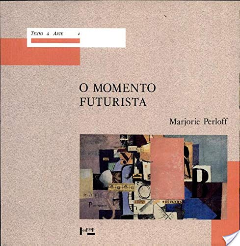 capítulo por capítulo baixar O momento futurista: avant-garde, avant-guerre, e a linguagem da ruptura