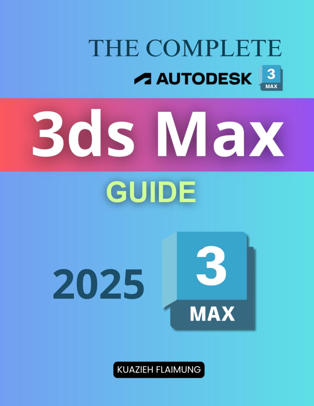 capítulo por capítulo baixar The Complete Autodesk 3ds Max Guide: Master 3D Modeling Shading Lighting and Rendering Techniques for Animation Game Design Architecture and Product Visualization With Step By Step Practical Exercises