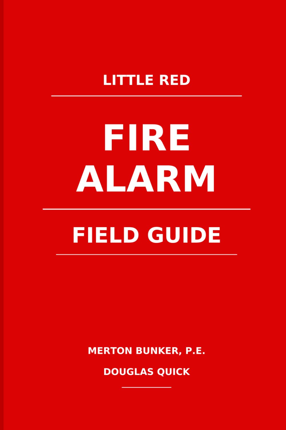 LITTLE RED FIRE ALARM FIELD GUIDE: Practical Guidance for Fire Alarm Technicians, Installers, Inspectors, Contractors, and Project Managers baixar livro de graça