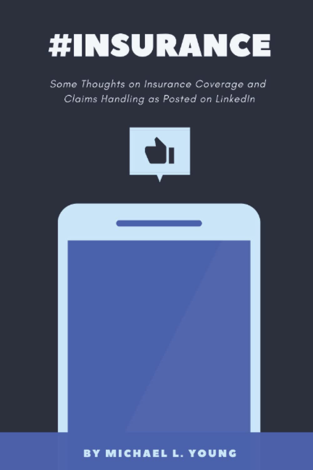 #insurance: Some Thoughts on Insurance Coverage and Claims Handling as Posted on LinkedIn baixar o livro de graça