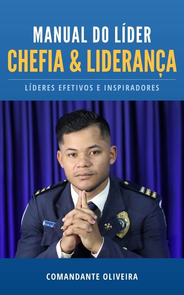 Manual do Líder - Chefia & Liderança: Líderes Efetivos e Inspiradores baixar livro de graça