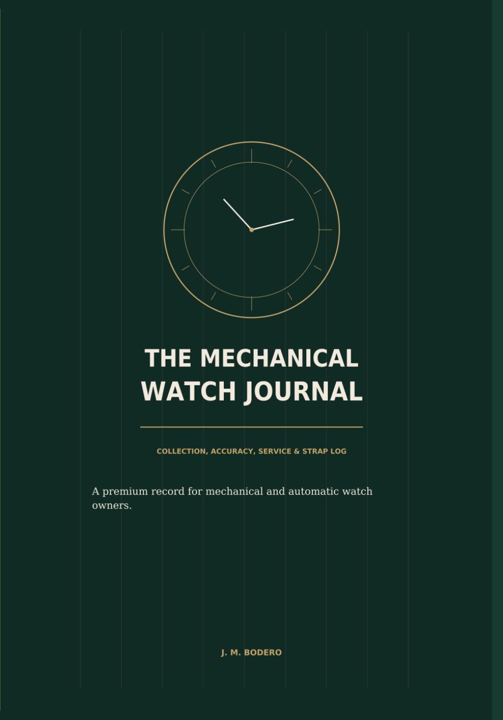 ler totalmente The Mechanical Watch Journal: Collection, Accuracy, Service & Strap Log