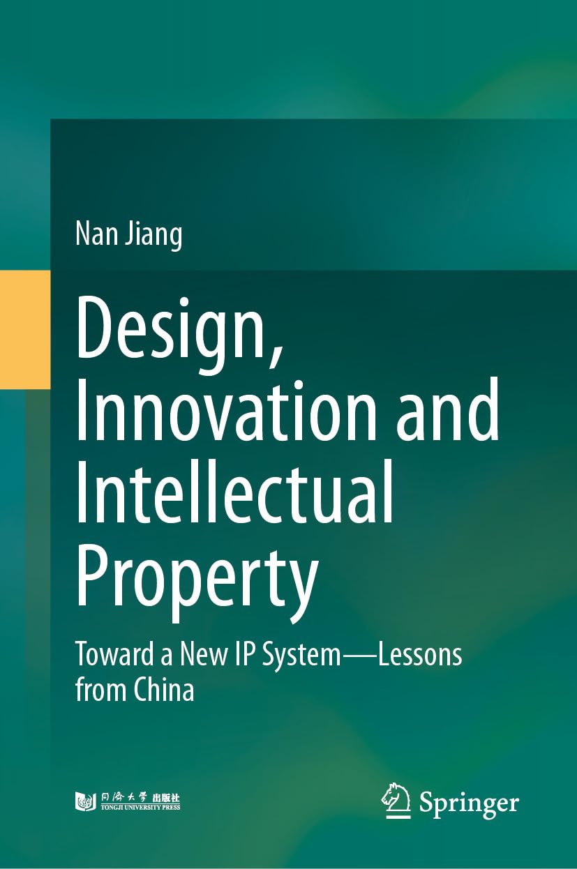 ler totalmente Design, Innovation and Intellectual Property: Toward a New IP System—Lessons from China (Law and Criminology) (English Edition)