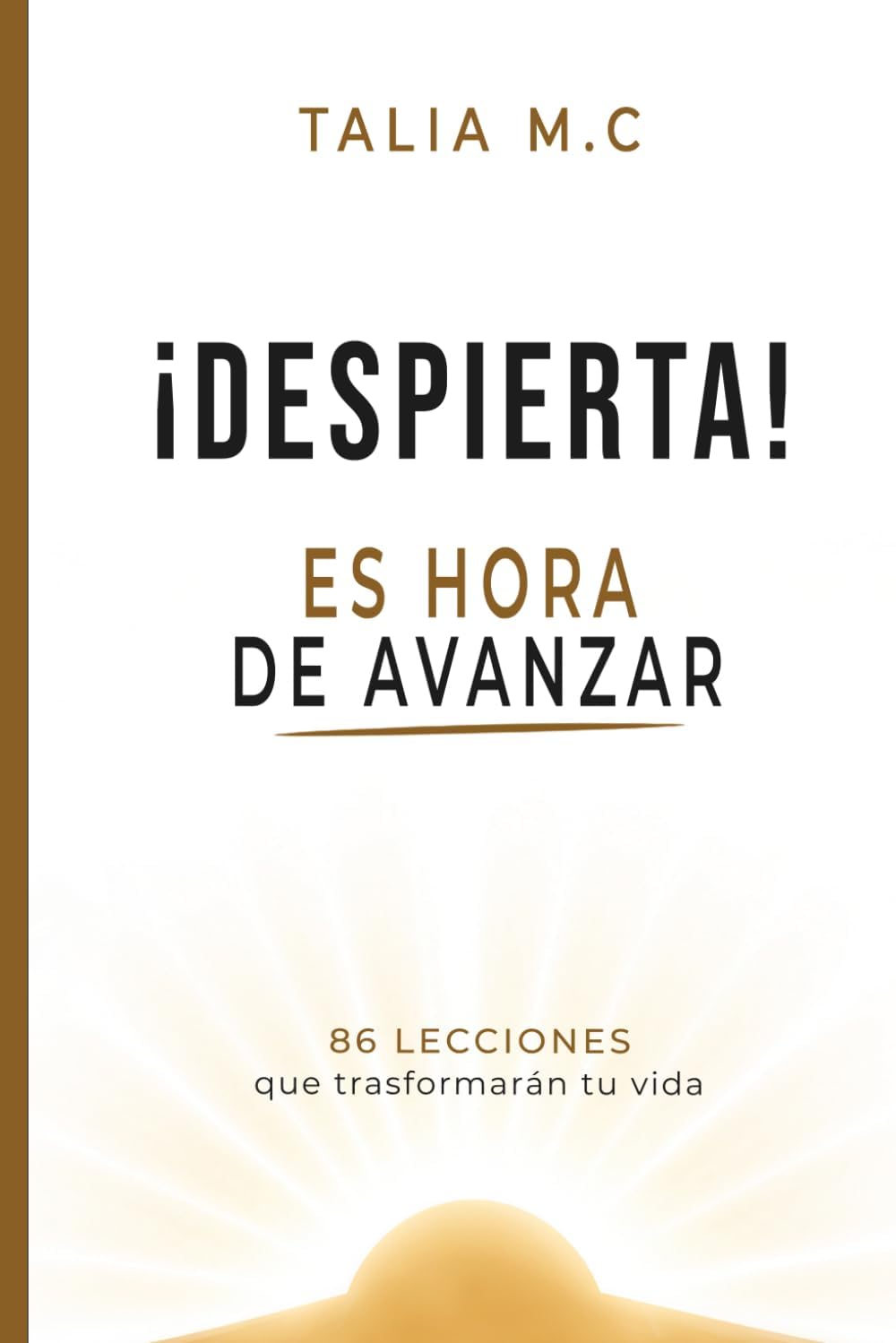 capítulo por capítulo baixar Despierta, es hora de avanzar: 86 lecciones que transformarán tu vida (Spanish Edition)
