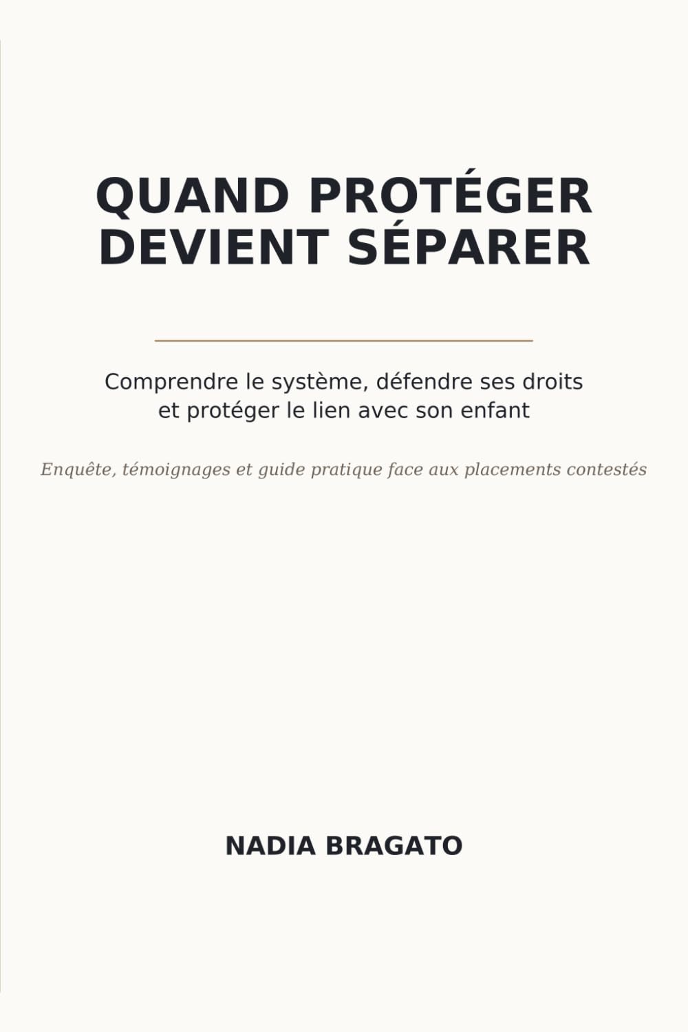 Quand protéger devient séparer: Comprendre le système, défendre ses droits et protéger le lien avec son enfant (French Edition) baixar o livro de graça