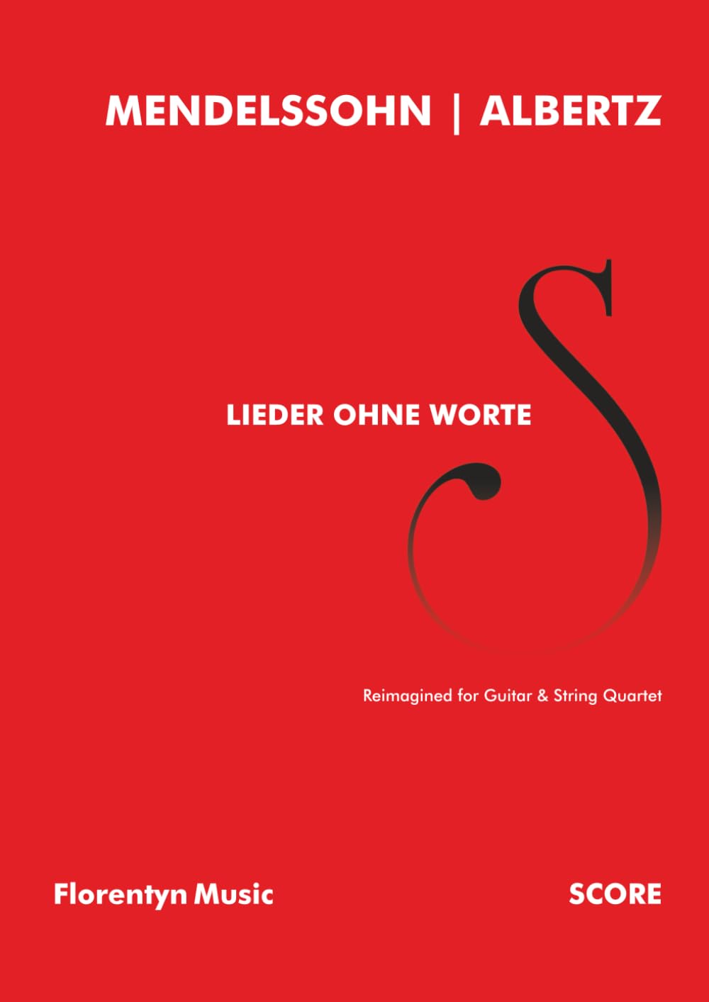 ler totalmente Lieder ohne Worte: Reimagined for Guitar & String Quartet | Score (Sef Albertz | Arrangements)