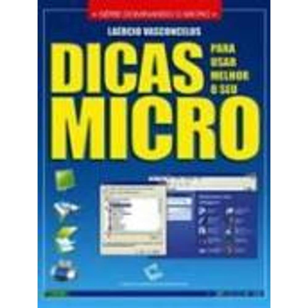 Dicas Para Usar Melhor o Seu Micro baixar livro de graça