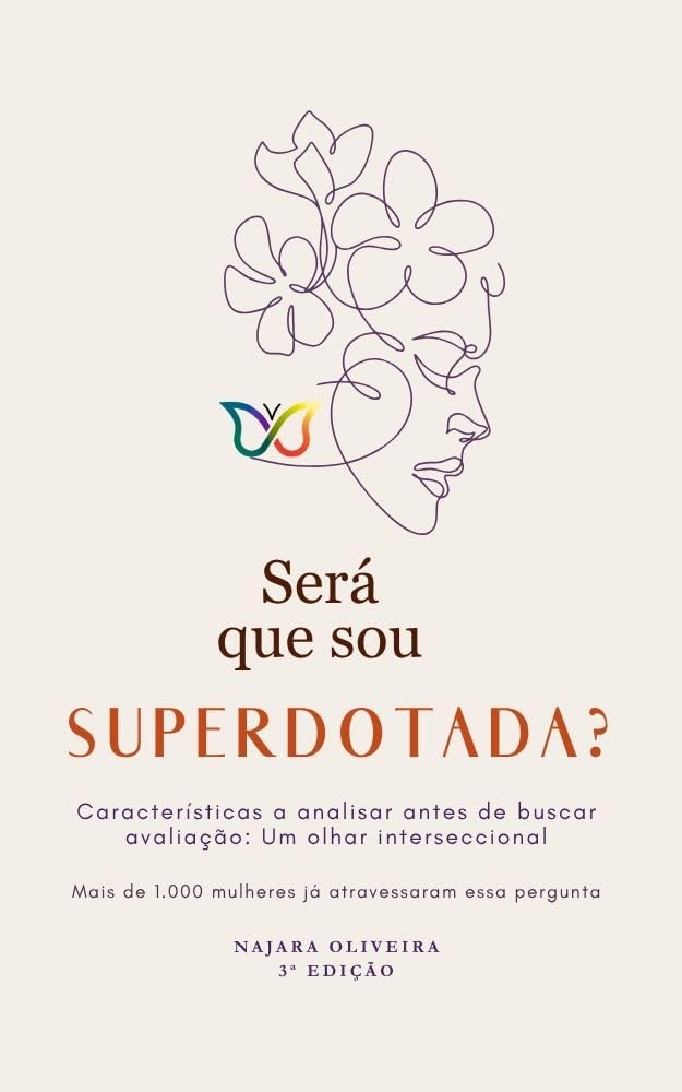 Será que sou superdotada?: Características a analisar antes de buscar avaliação: um olhar interseccional baixar o livro de graça