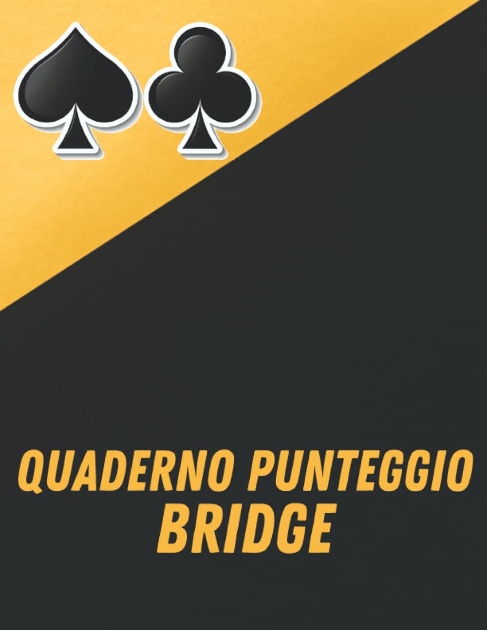 ler totalmente Quaderno Punteggio Bridge: 102 Fogli "Bridge Score" Blocco note per la registrazione dei punteggi, Fogli dei punteggi Bridge con guida ai punti, Gioco... per oltre 100 partite (Italian Edition)