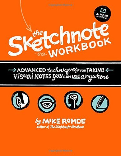 The Sketchnote Workbook: Advanced techniques for taking visual notes you can use anywhere (English Edition) baixar livro de graça