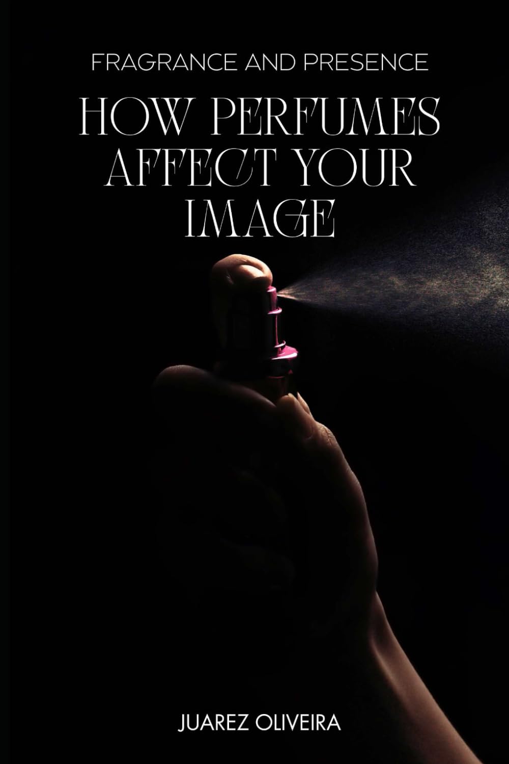 ler totalmente Fragrance and Presence - How Perfumes Affect Your Image