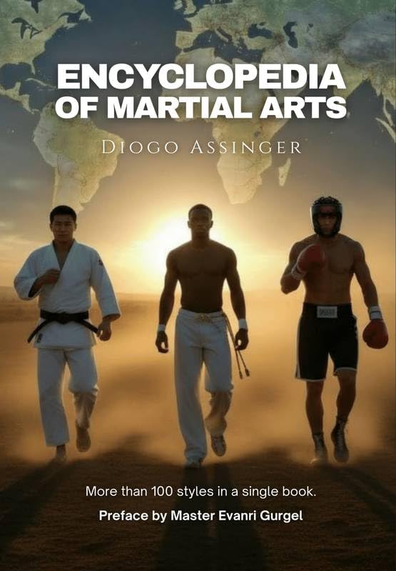 Encyclopedia of Martial Arts: More Than 100 Styles in a Single Volume