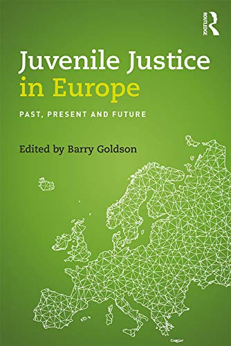 Juvenile Justice in Europe: Past, Present and Future (English Edition) baixar livro de graça