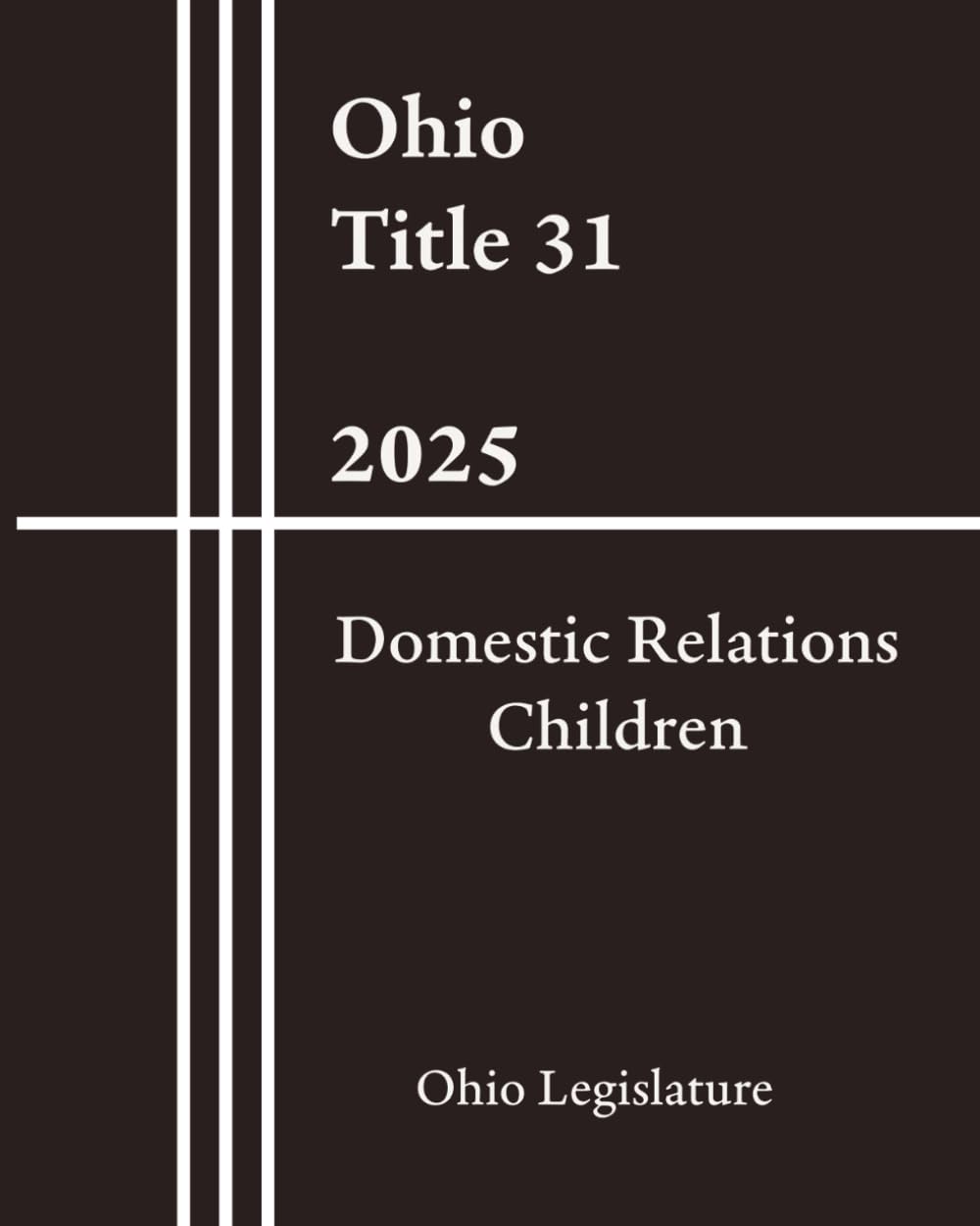 Ohio Title 31 - Domestic Relations Children 2025