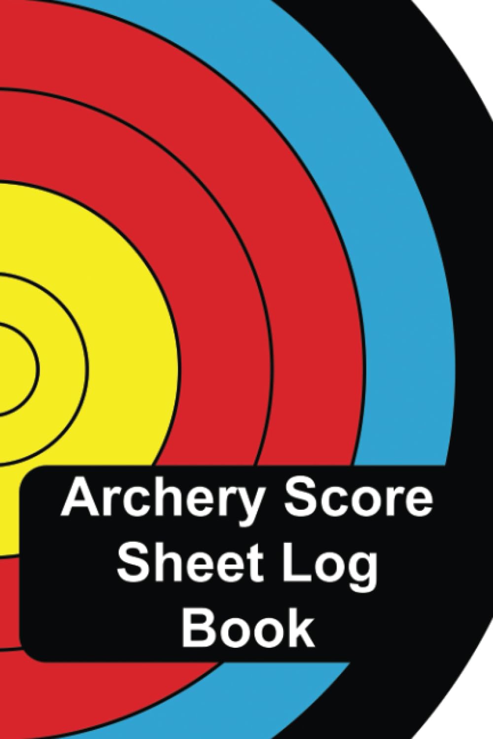 Archery Score Sheet Log Book: Beginner and Expert Friendly Archery Score Book baixar o livro de graça