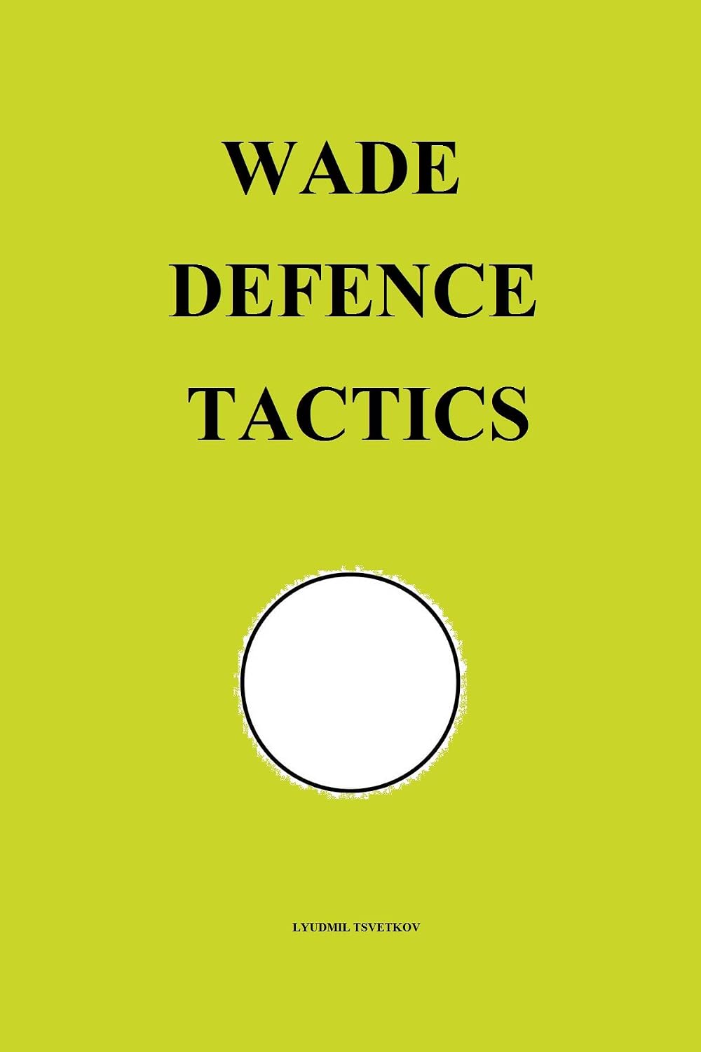 Wade Defence Tactics (Chess Opening Tactics) (English Edition) baixar o livro de graça
