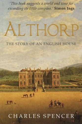 Althorp: The Story of an English House baixar o livro de graça